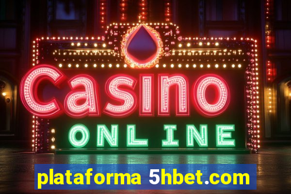 plataforma 5hbet.com